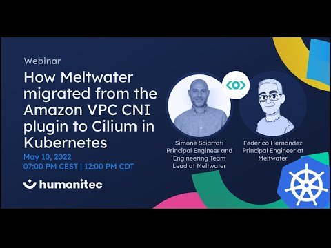 How Meltwater migrated from the Amazon VPC CNI plugin to Cilium in K8s